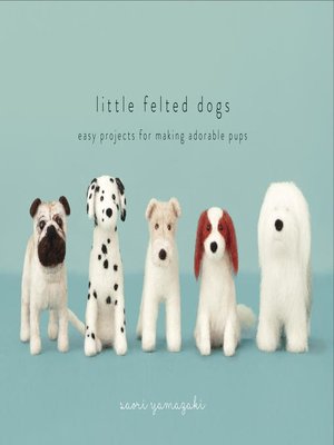cover image of Little Felted Dogs